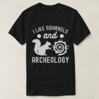 Ik vind eekhoorns leuk en Archeologie, Archeologie