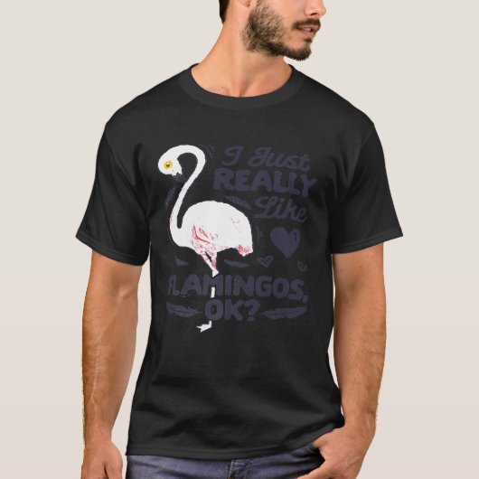 Ik vind Flamingo's OK T shirt Pink Flami echt leuk (Voorkant)