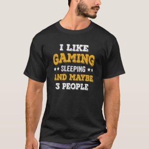 Ik vind gamen leuk slapen en misschien 3 personen t-shirt