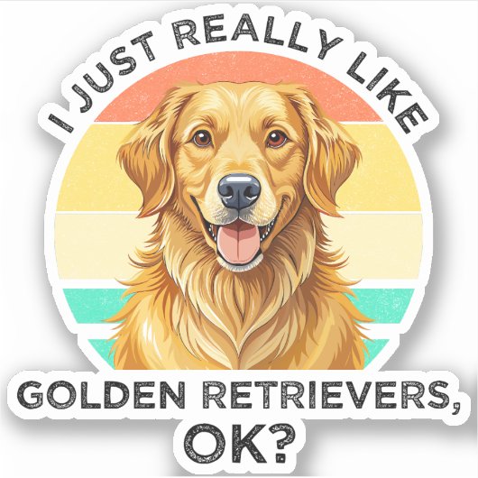 Ik vind gewoon Golden Retrievers echt leuk, oké? Sticker (Voorkant)