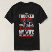 IK VIND GOD EN MIJN WIFE-vrachtwagenchauffeurs Fun T-shirt (Design voorkant)