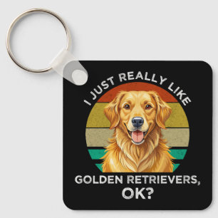Ik vind Golden Retrievers echt leuk, oké? Sleutelhanger