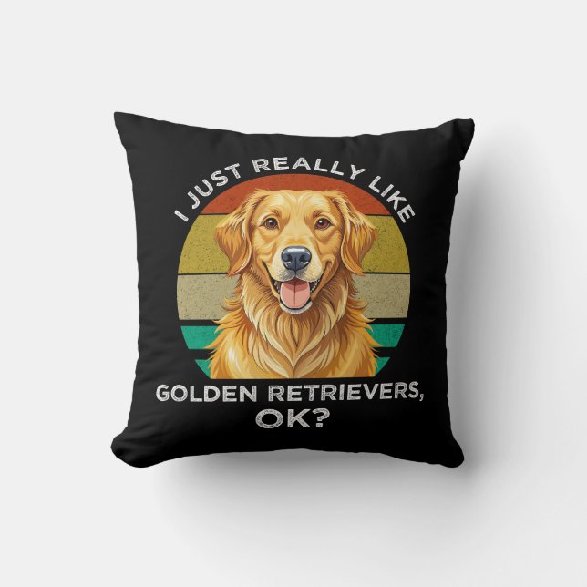 Ik vind Golden Retrievers gewoon echt leuk, OK? Kussen (Voorkant)