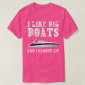 Ik vind grote boten leuk Grappige boot  T-shirt (Design voorkant)