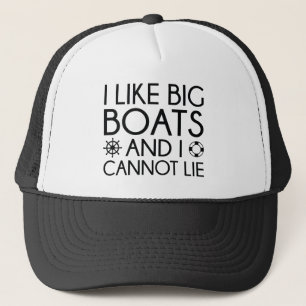 Ik vind grote boten leuk trucker pet