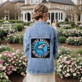 Ik vind haaien leuk en misschien 3 mensen denim jacket