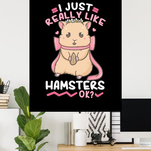 Ik vind Hamsters echt leuk Poster (Thuiskantoor)