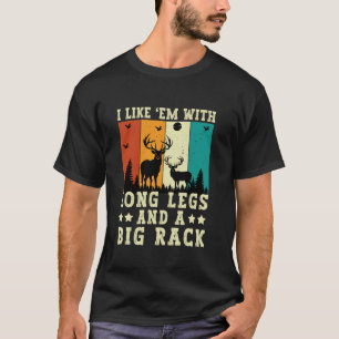 Ik vind hem leuk met lange benen grappig hertenjac t-shirt