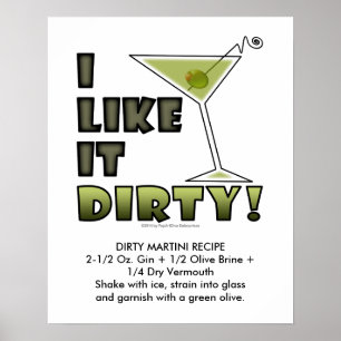 IK VIND HET DIRTY. 16x20 Dirty Martini Cocktail Poster