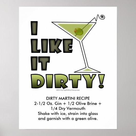 IK VIND HET DIRTY. 16x20 Dirty Martini Cocktail Poster (Voorkant)