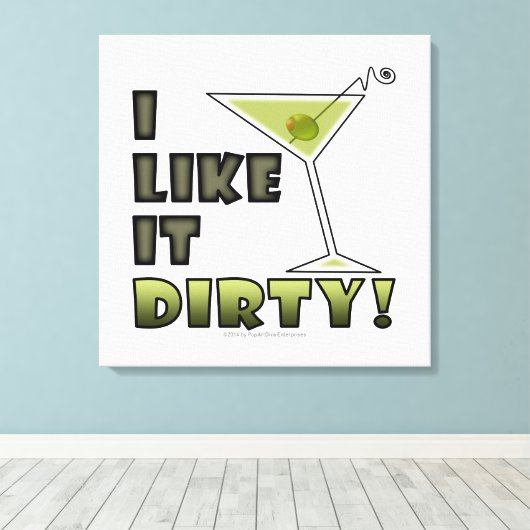 IK VIND HET DIRTY. Dirty Martini Cocktail Canvas Afdruk (Insitu (Houten vloer))