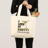 IK VIND HET DIRTY. Dirty Martini Cocktail Humor Grote Tote Bag (Voorkant (product))