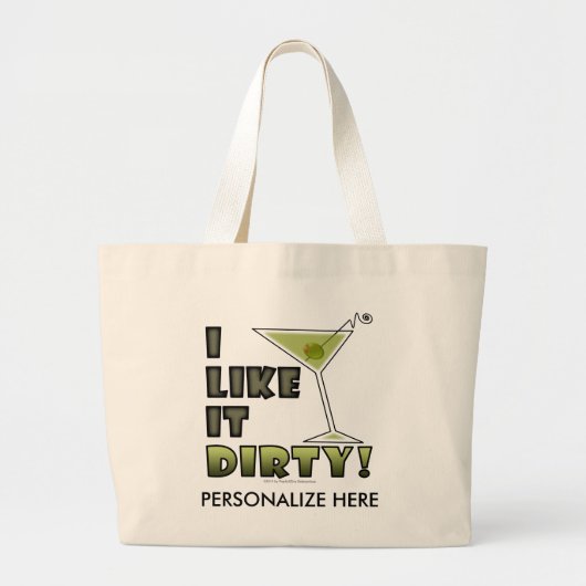 IK VIND HET DIRTY. Dirty Martini Cocktail Humor Grote Tote Bag (Voorkant)
