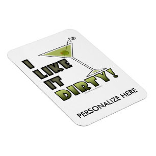 IK VIND HET DIRTY. Dirty Martini Cocktail Humor Magneet