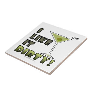 IK VIND HET DIRTY. Dirty Martini Cocktail Humor Tegeltje