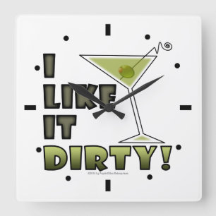 IK VIND HET DIRTY. Dirty Martini Cocktail Humor Vierkante Klok