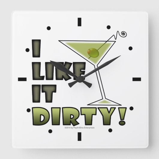 IK VIND HET DIRTY. Dirty Martini Cocktail Humor Vierkante Klok (Voorkant)