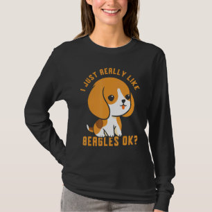 Ik vind het echt leuk dat Beagles oké Beagle Dog P T-shirt