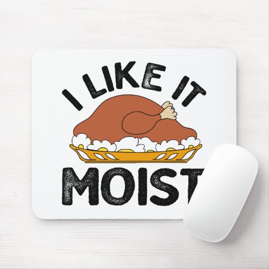 Ik vind het een vochtige Thanksgiving Muismat (Met muis)