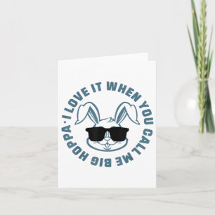 Ik vind het geweldig als je me Big Hoppa Bunny Sun Kaart