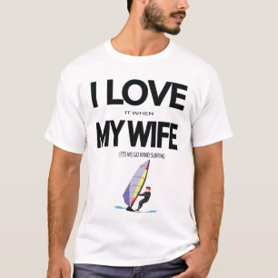 Ik vind het geweldig als mijn vrouw me laat windsu t-shirt