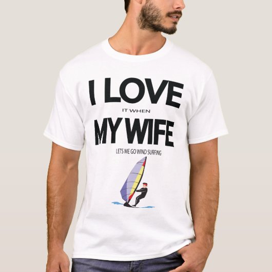 Ik vind het geweldig als mijn vrouw me laat windsu t-shirt (Voorkant)