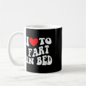 Ik vind het heerlijk om in bed te scheten koffiemok (Links)