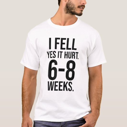 IK VIND HET JA, HET IS 6-8 WEKEN. T-SHIRT (Voorkant)