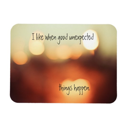 Ik vind het leuk als er goede onverwachte dingen g magneet (Horizontaal)