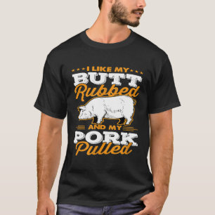 Ik vind het leuk als mijn kont wordt gewreven en m t-shirt