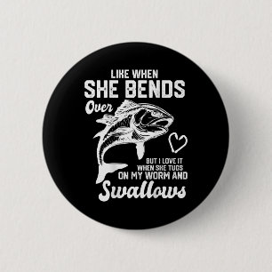 Ik vind het leuk als ze zich buigt over grappige G Ronde Button 5,7 Cm