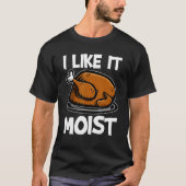 Ik vind het leuk dat het een bevreesde Thanksgivin T-shirt (Voorkant)