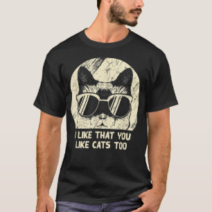 Ik vind het leuk dat je te veel katten hebt... t-shirt