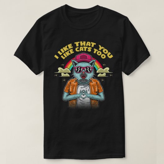 Ik vind het leuk dat je te veel katten hebt... t-shirt (Design voorkant)