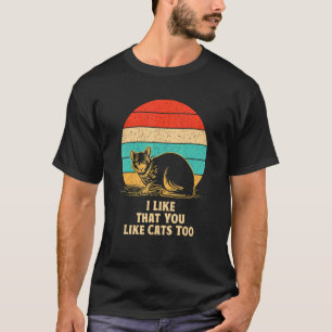 Ik vind het leuk dat jij ook katten leuk vindt Kat T-shirt