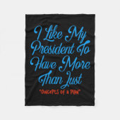 Ik vind het leuk dat mijn President meer heeft dan Fleece Deken (Voorkant)