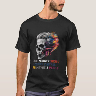 Ik vind het leuk dat Shows van Murder kleren halen T-shirt