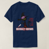 Ik vind het leuk dat Shows van Murder kleren halen T-shirt (Design voorkant)
