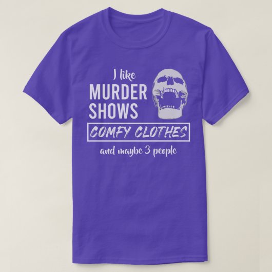 Ik vind het leuk dat Shows van Murder kleren halen T-shirt (Design voorkant)