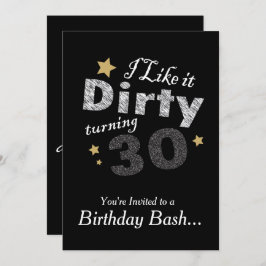 Ik vind het leuk Dirty Turning 30 - 30th Birthday Kaart