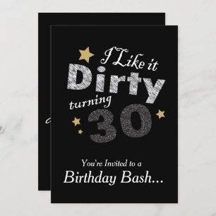 Ik vind het leuk Dirty Turning 30 - 30th Birthday Kaart