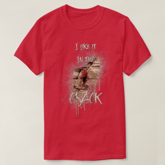 Ik vind het leuk in Crack T-shirt (Design voorkant)