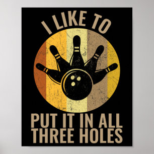 Ik vind het leuk om het in alle drie de holes bowl poster