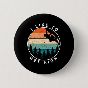 Ik vind het leuk om hoog te klimmen tijdens rotskl ronde button 5,7 cm
