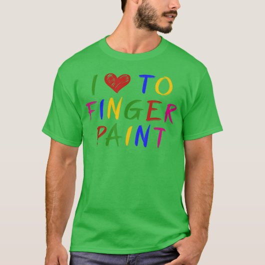 Ik vind het leuk om met vingerverven te verven, ik t-shirt (Voorkant)