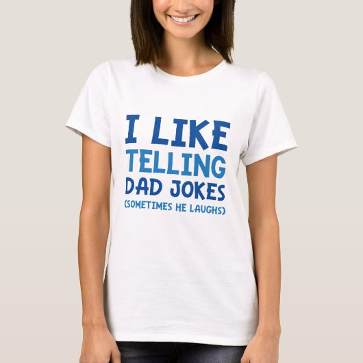 Ik vind het leuk om papa Jokes te vertellen T-shirt (Voorkant)