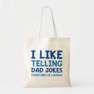 Ik vind het leuk om papa Jokes te vertellen Tote Bag