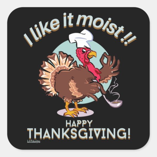 IK VIND HET MOEILIJK HAPPY THANKSGIVING grappige k Vierkante Sticker (Voorkant)