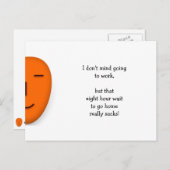 Ik vind het niet erg om te werken - een glimlach s briefkaart (Voorkant / Achterkant)