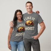 Ik vind het vochtig leuk t-shirt (Unisex)